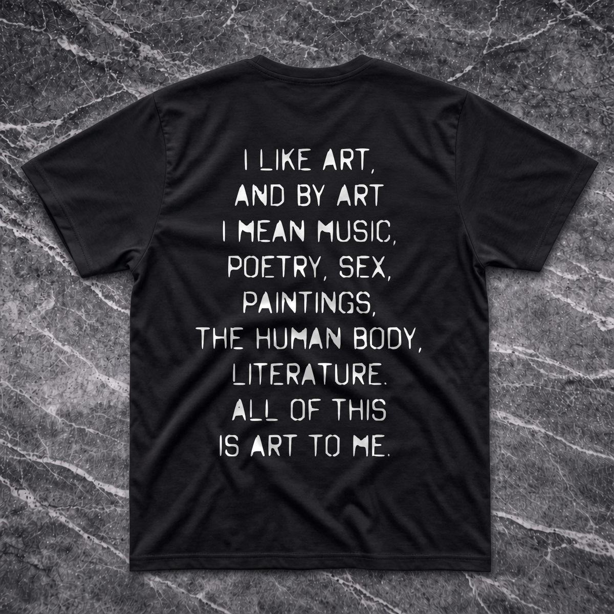 I Like Art and By Art I Mean.. T-Shirt