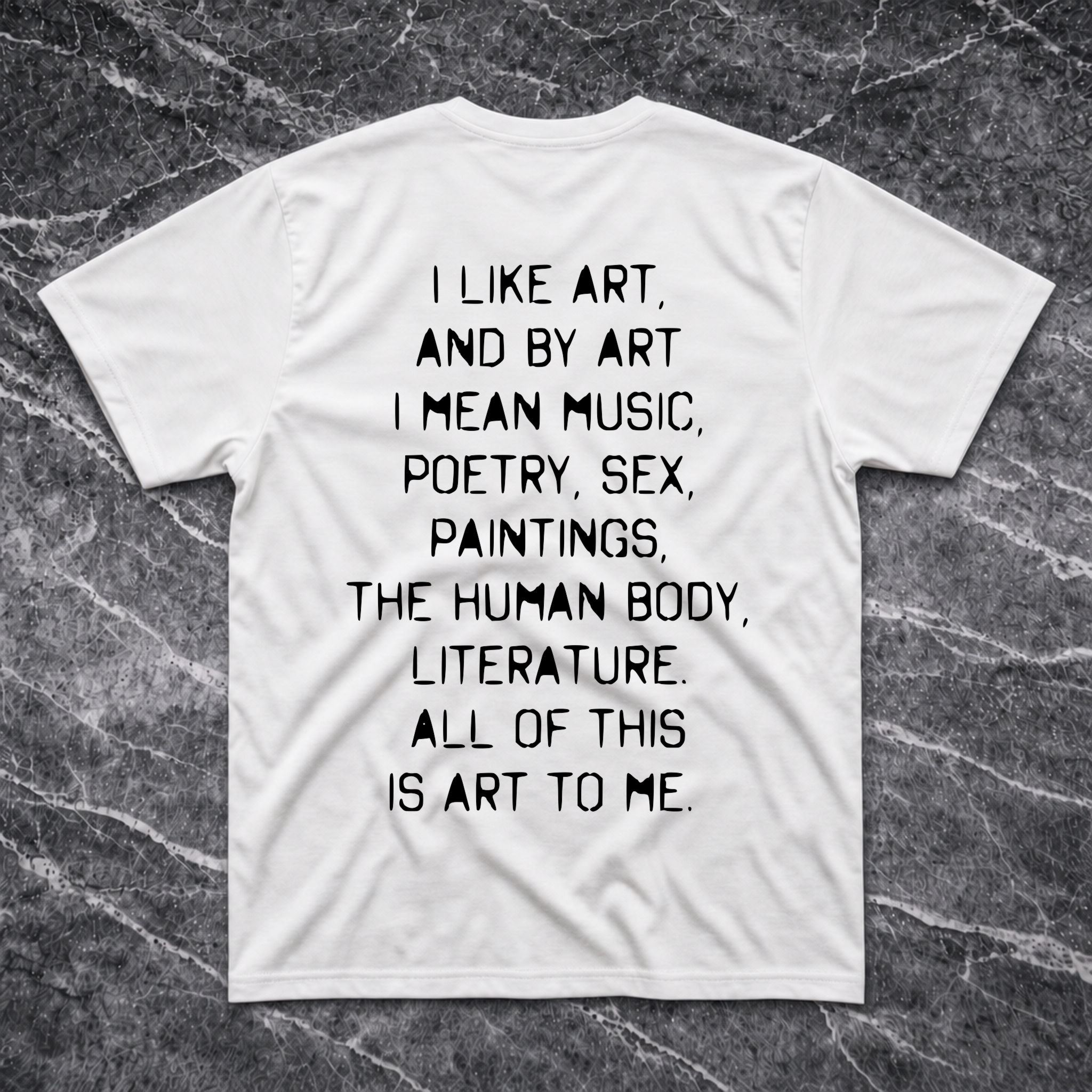 I Like Art and By Art I Mean.. T-Shirt
