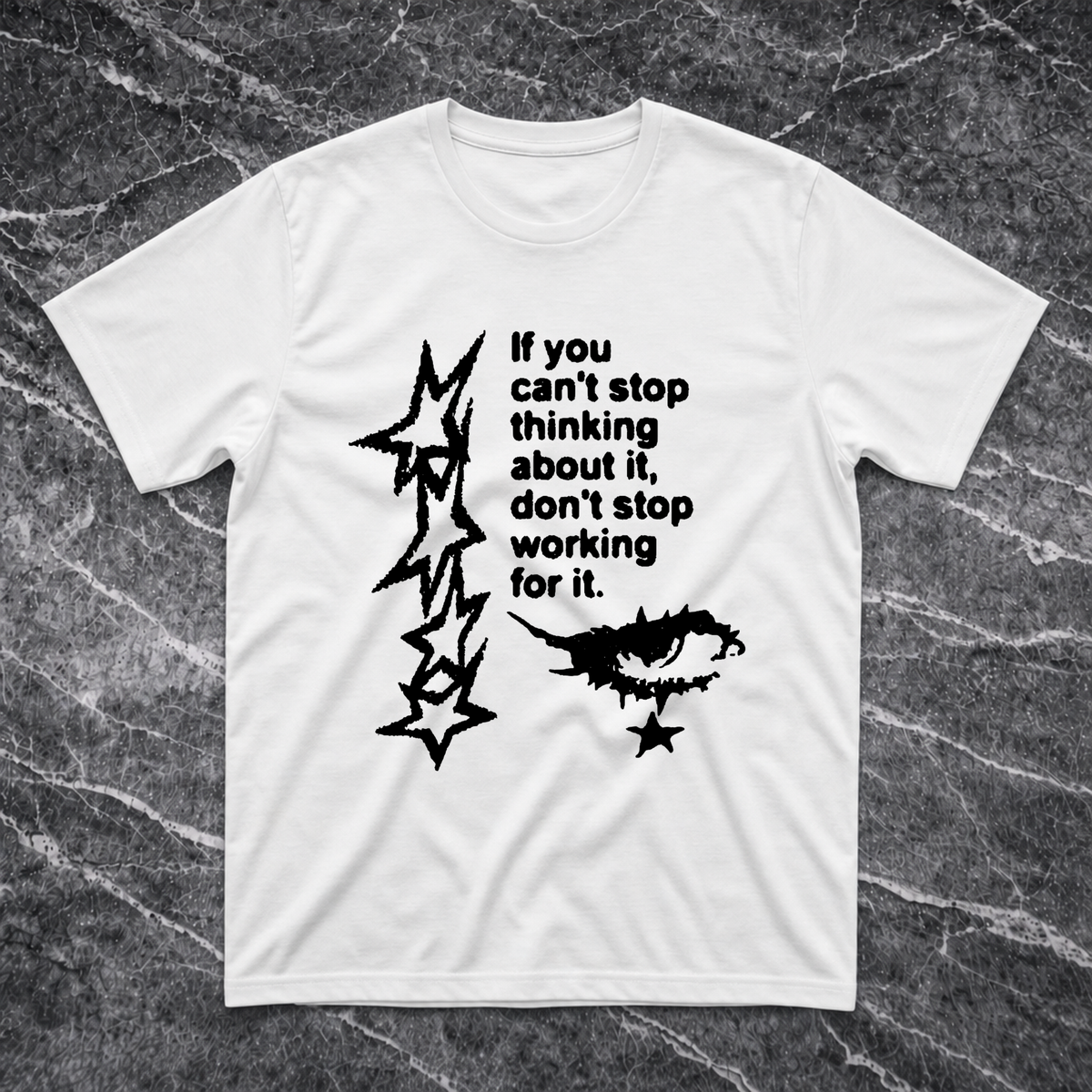 If U Can't Stop Thinking T-Shirt